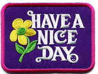 Have a Nice Day Patch